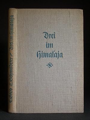 Imagen del vendedor de Drei im Himalaja: Die Erlebnisse einer Himalajafahrt a la venta por Bookworks [MWABA, IOBA]