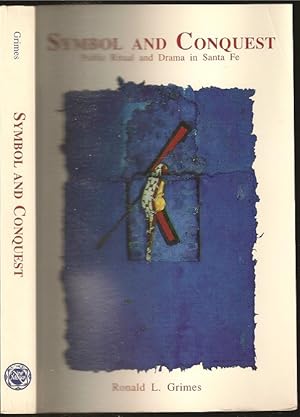 Immagine del venditore per Symbol and Conquest: Public Riual and Drama in Santa Fe venduto da The Book Collector, Inc. ABAA, ILAB