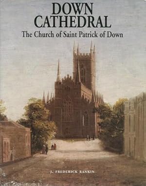 Seller image for Down Cathedral The Church of Saint Patrick of Down. for sale by Saintfield Antiques & Fine Books