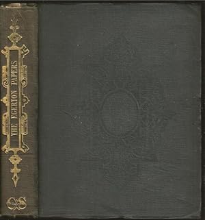 Image du vendeur pour The Egerton Papers: A Collection of Public and Private Documents, Chiefly Illustrative of the Times of Elizabeth and James I, From the Original Manuscripts, the Property of the Right Hon. Lord Francis Egerton, M.P., President of the Camden Society. mis en vente par The Book Collector, Inc. ABAA, ILAB