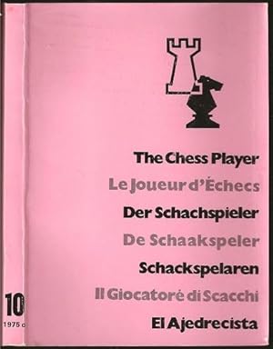 Seller image for The ChessThe Chess Player = Le joueur d'echecs = Der schachspieler = De schaakspeler = Schackspelaren = Il giocatore di scacchi = El ajedrecista Volume 10 Player for sale by The Book Collector, Inc. ABAA, ILAB