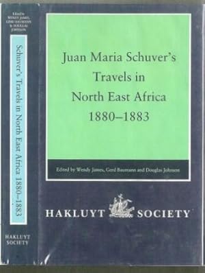Image du vendeur pour Juan Maria Schuver's Travels in North East Africa 1880-1883 mis en vente par The Book Collector, Inc. ABAA, ILAB