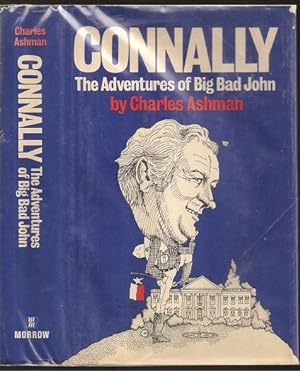 Imagen del vendedor de Connally: the Adventures of Big Bad John a la venta por The Book Collector, Inc. ABAA, ILAB
