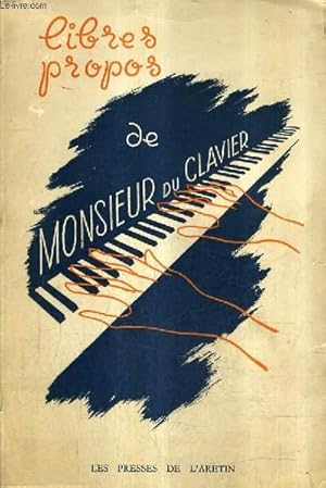 Bild des Verkufers fr LIBRES PROPOS DE MONSIEUR DU CLAVIER. zum Verkauf von Le-Livre