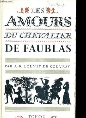 Bild des Verkufers fr LES AMOURS DU CHEVALLIER DE FAUBLAS. zum Verkauf von Le-Livre