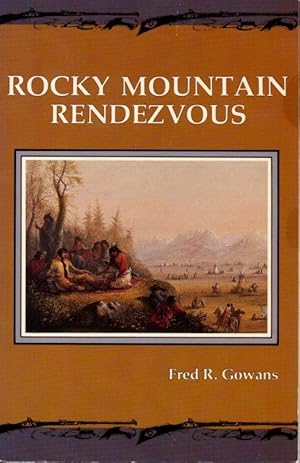 Bild des Verkufers fr Rocky Mountain Rendezvous zum Verkauf von Clausen Books, RMABA