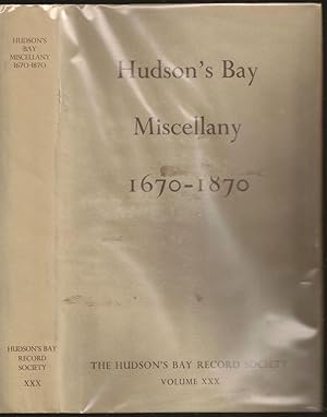 Imagen del vendedor de Hudson's Bay Miscellany, 1670-1870 a la venta por The Book Collector, Inc. ABAA, ILAB
