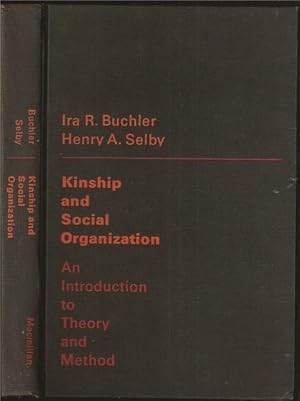 Bild des Verkufers fr Kinship and Social Organizations: An Introduction to Theory and Method zum Verkauf von The Book Collector, Inc. ABAA, ILAB