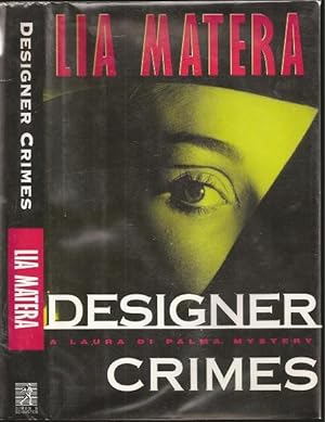Seller image for Designer Crimes: A Laura Di Palama Mystery for sale by The Book Collector, Inc. ABAA, ILAB