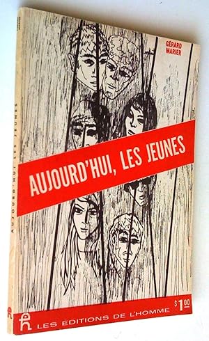 Seller image for Aujourd'hui les jeunes for sale by Claudine Bouvier