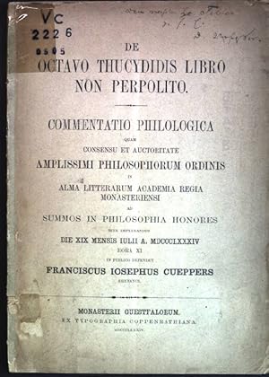 De octavo thucydidis libro non perpolito: commentatio philologica (SIGNIERTES EXEMPLAR)