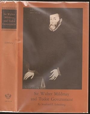 Bild des Verkufers fr Sir Walter Midlmay and Tudor Government zum Verkauf von The Book Collector, Inc. ABAA, ILAB