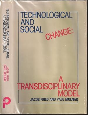 Bild des Verkufers fr Technological and Social Change: A Transdiciplinary Model zum Verkauf von The Book Collector, Inc. ABAA, ILAB