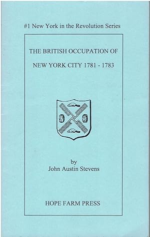 Seller image for The British Occupation of New York City, 1781-1783 for sale by Manian Enterprises