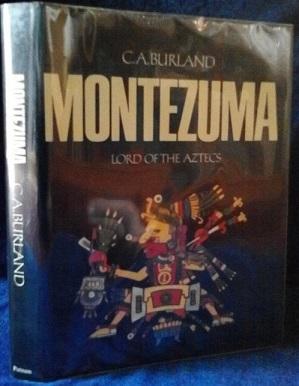Seller image for Montezuma: Lord of the Aztecs for sale by The Book Collector, Inc. ABAA, ILAB