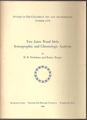 Seller image for Two Aztec Wood Idols: Iconographic and Chronologic Analysis for sale by The Book Collector, Inc. ABAA, ILAB