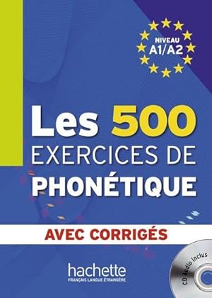 Image du vendeur pour Les 500 exercices de phontique. Livre de l'lve + CD Audio + corrigs mis en vente par AHA-BUCH GmbH