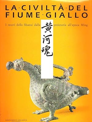 Seller image for LA CIVILTA' DEL FIUME GIALLO. I tesori dello Shanxi dalla preistoria all'epoca Ming. for sale by Laboratorio del libro