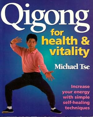 Seller image for QIGONG : For Health & Vitality for sale by Grandmahawk's Eyrie