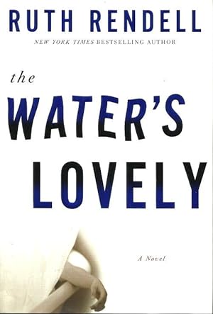 Seller image for THE WATER'S LOVELY : A Novel for sale by Grandmahawk's Eyrie