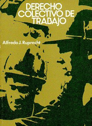 Seller image for DERECHO COLECTIVO DE TRABAJO. Epl. Manuel Alonso Olea. for sale by angeles sancha libros