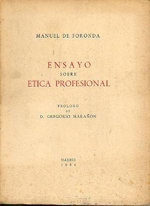 Imagen del vendedor de ENSAYO SOBRE ETICA PROFESIONAL. Prlogo de Gregorio Maran. Edicin de 500 ejs. nums. N 178. a la venta por angeles sancha libros