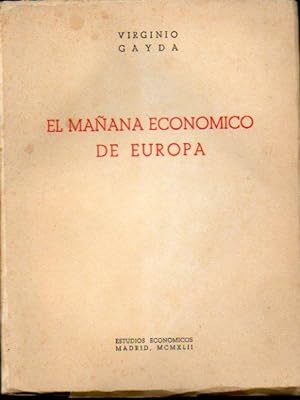 Imagen del vendedor de EL MAANA ECONMICO DE EUROPA. Trad. Palacio, A. / Arizu E. a la venta por angeles sancha libros