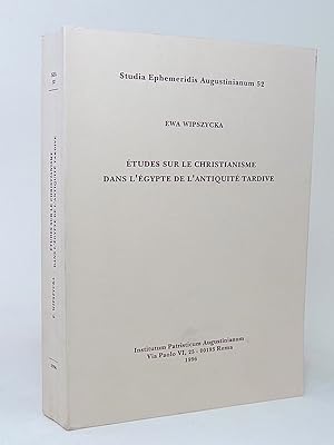 Seller image for tudes sur le christianisme dans l'gypte de l'antiquit tardive. (Studia Ephemeridis Augustinianum, 52). for sale by Librarium of The Hague