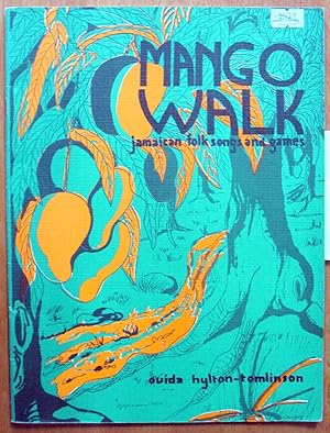 Seller image for Mango Walk. Jamaican Folk Songs and Games for sale by Ken Jackson