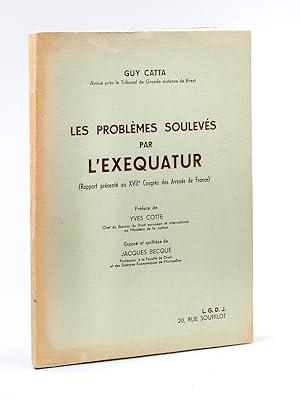 Seller image for Les problmes soulevs par l'exequatur (Rapport prsent au XVIIe Congrs des Avous de France) for sale by Librairie du Cardinal