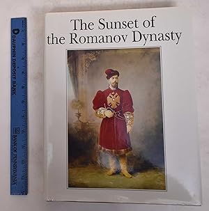 Immagine del venditore per The Sunset of the Romanov Dynasty venduto da Mullen Books, ABAA