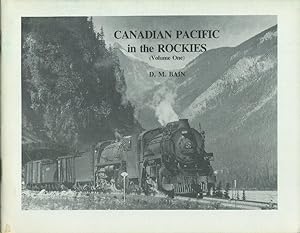 Canadian Pacific in the Rockies (Volume One)