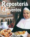 El Rincón Del Paladar. Repostería de los conventos