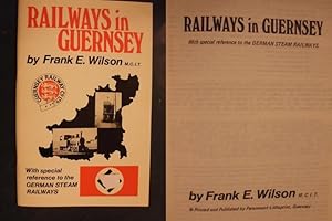 Bild des Verkufers fr Railways in Guernsey - with special reference to the German Steam Railways zum Verkauf von Buchantiquariat Uwe Sticht, Einzelunter.