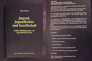 Bild des Verkufers fr Jugend, Jugendkultur und Gesellschaft - Rahmenbedingungen von Jugendkulturarbeit zum Verkauf von Buchantiquariat Uwe Sticht, Einzelunter.