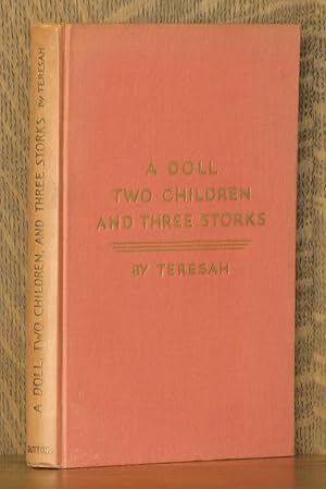 Seller image for A DOLL, TWO CHILDREN AND THREE STORKS for sale by Andre Strong Bookseller