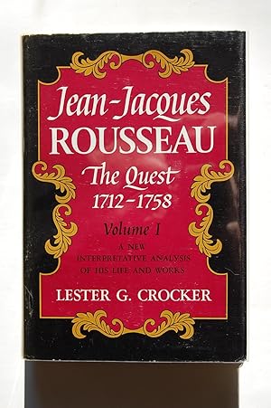 Seller image for Jean-Jacques Rousseau: The Quest, 1712-1758; The Prophetic Voice, 1758-1778 for sale by North Star Rare Books & Manuscripts