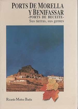 Imagen del vendedor de Ports de Morella, Benifassar y Ports de Beceite. Sus tierras, sus gentes a la venta por Librera El Crabo