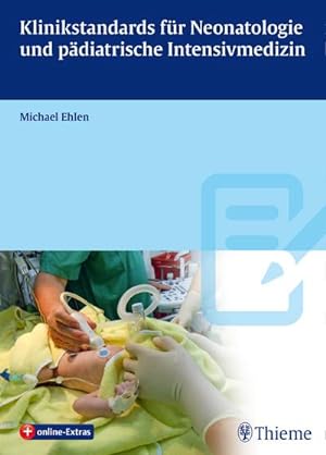 Seller image for Klinikstandards fr Neonatologie und pdiatrische Intensivmedizin for sale by AHA-BUCH GmbH