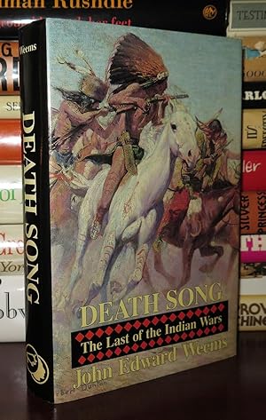 Seller image for DEATH SONG The Last of the Indian Wars for sale by Rare Book Cellar