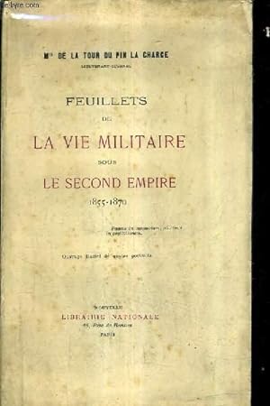 Imagen del vendedor de FEUILLETS DE LA VIE MILITAIRE SOUS LE SECOND EMPIRE 1855-1870. a la venta por Le-Livre