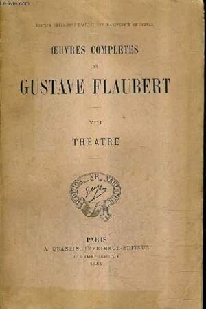Bild des Verkufers fr OEUVRES COMPLETES DE GUSTAVE FLAUBERT - TOME VIII : THEATRE - LE CANDIDAT - LE CHATEAU DES COEURS . zum Verkauf von Le-Livre