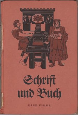 Bild des Verkufers fr Schrift und Buch. Eine Fibel zum Verkauf von Kaaterskill Books, ABAA/ILAB