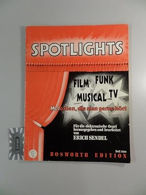 Image du vendeur pour Spotlights, Band 1: Film-Funk-Musical-TV - Melodien, die man gerne hrt. Fr die elektronische Orgel. B. & Co. 24038. mis en vente par Druckwaren Antiquariat