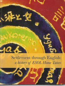 Immagine del venditore per Settlement Through English: a History of ESOL Home Tutors venduto da Book Haven