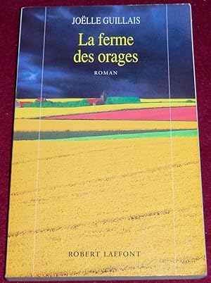 Imagen del vendedor de LA FERME DES ORAGES - Roman a la venta por LE BOUQUINISTE