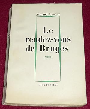 Seller image for LE RENDEZ-VOUS DE BRUGES - Roman for sale by LE BOUQUINISTE