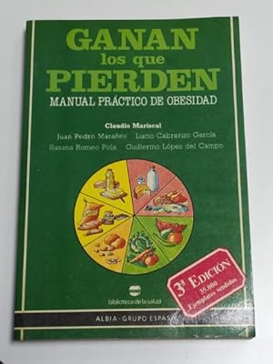 Seller image for Ganan los que pierden (Manual prctico de obesidad) for sale by Libros Ambig