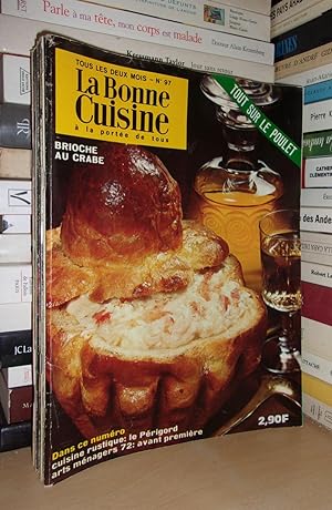 LA BONNE CUISINE : A La Portée De Tous n° 97 : Tout Sur Le Poulet - Brioche Au Crabe - Cuisine Ru...
