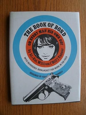 Seller image for The Book of Bond or Every Man His Own 007 for sale by Scene of the Crime, ABAC, IOBA